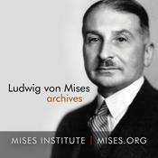 Podcast Ludwig von Mises Archives