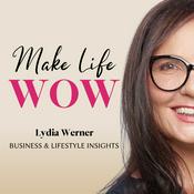 Podcast Make Life WOW - Der Podcast für Frauen im Network Marketing