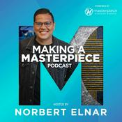 Podcast Making a Masterpiece with Norbert Elnar