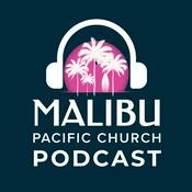 Podcast Malibu Pacific Church Podcast