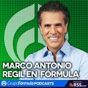 Podcast Marco Antonio Regil en Fórmula