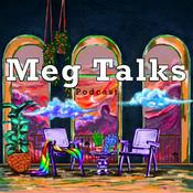 Podcast Meg Talks Podcast