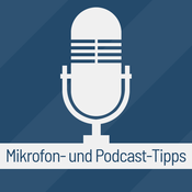 Podcast Mikrofon- und Podcast-Tipps