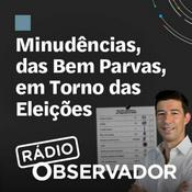 Podcast Minudências, das bem parvas, em torno das eleições