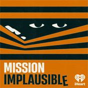 Podcast Mission Implausible