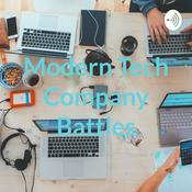 Podcast Modern Tech Company Battles