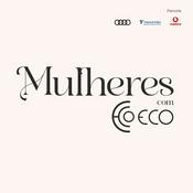 Podcast Mulheres com ECO