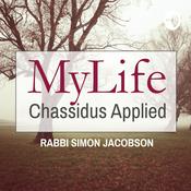 Podcast MyLife: Chassidus Applied