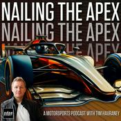 Podcast Nailing The Apex with Tim Hauraney