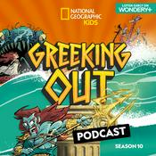 Podcast Greeking Out from National Geographic Kids