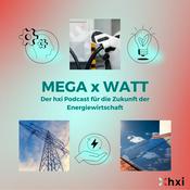 Podcast Mega & Watt - die Zukunft der Energiewirtschaft