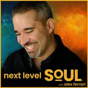 Podcast Next Level Soul Podcast with Alex Ferrari