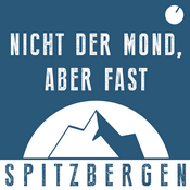 Podcast Nicht der Mond, aber fast - Spitzbergen