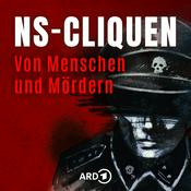 Podcast NS-CLIQUEN Von Menschen und Mördern