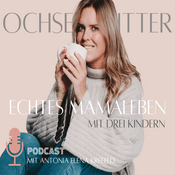 Podcast Ochsenglitter - das Leben aus Mamasicht