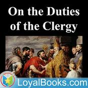 Podcast On the Duties of the Clergy by Saint Ambrose