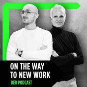 Podcast On the Way to New Work - Der Podcast über neue Arbeit