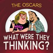 Podcast The OSCARS: What Were They Thinking?!