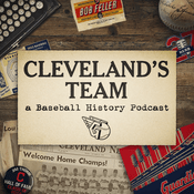 Podcast Cleveland’s Team. A Baseball History Podcast.