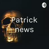 Podcast Patrick news