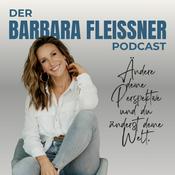 Podcast Der Barbara Fleißner Podcast - ein Perspektivenwechsel