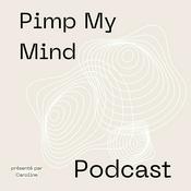 Podcast Pimp My Mind 🧠