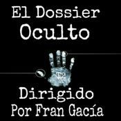 Podcast Podcast El Dossier Oculto