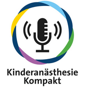 Podcast Podcasts "Kinderanästhesie"