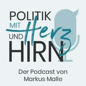 Podcast Politik mit Herz und Hirn - Podcast von Markus Malle