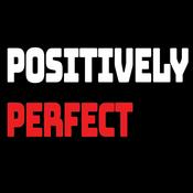 Podcast Positively Perfect