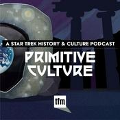 Podcast Primitive Culture: A Star Trek History and Culture Podcast