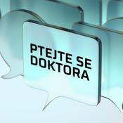 Podcast PTEJTE SE DOKTORA