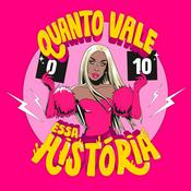 Podcast Quanto Vale Essa História?