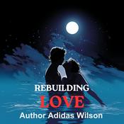 Podcast Rebuilding Love