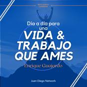 Podcast RETO: Día a día para una vida y un trabajo que ames con Enrique Guajardo