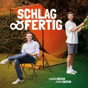 Podcast SCHLAG UND FERTIG