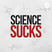 Podcast Science Sucks