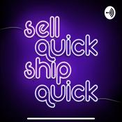 Podcast Sell Quick Ship Quick