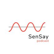 Podcast SenSay podcast