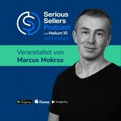 Podcast Serious Sellers Podcast auf Deutsch: Lerne erfolgreich Verkaufen auf Amazon