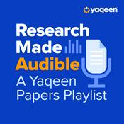 Podcast Research Made Audible: a Yaqeen Papers Podcast