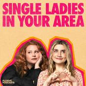 Podcast Single Ladies In Your Area