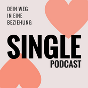 Podcast Single Podcast – Dein Weg in eine Beziehung