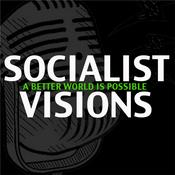 Podcast Socialist Visions