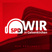 Podcast SPD - Wir in Gelsenkirchen