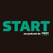 Podcast START: Un podcast de Neon Geeks