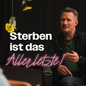 Podcast Sterben ist das Allerletzte