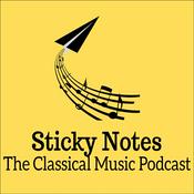 Podcast Sticky Notes: The Classical Music Podcast