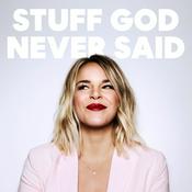 Podcast Stuff God Never Said