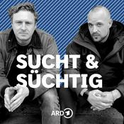 Podcast SUCHT & SÜCHTIG